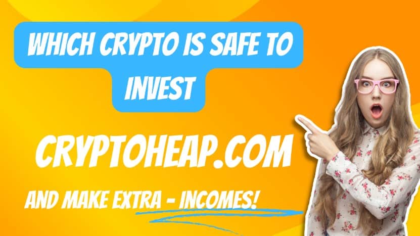 Which Crypto is Safe to Invest