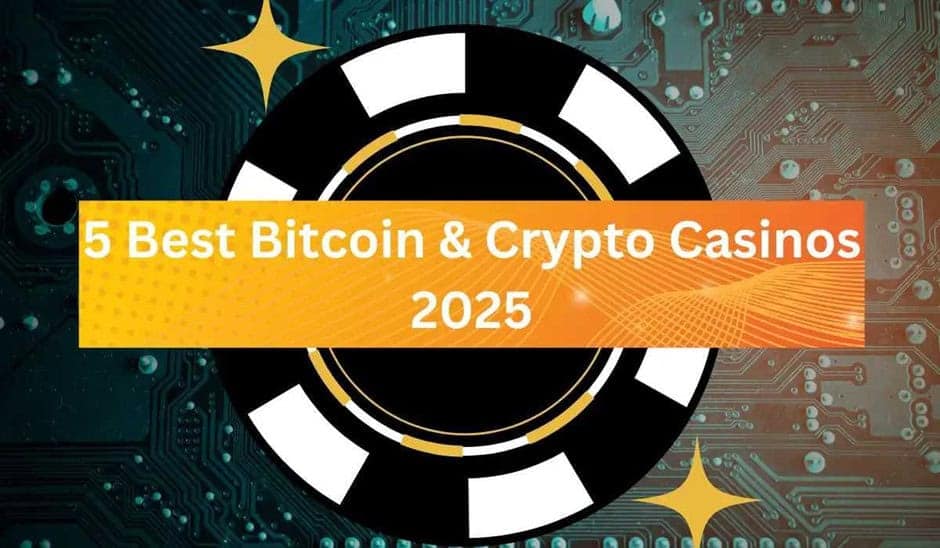 5 Best Bitcoin & Crypto Casinos 2025: Top BTC Gambling Sites Compared! Get Latest Bonuses & Offers Now!