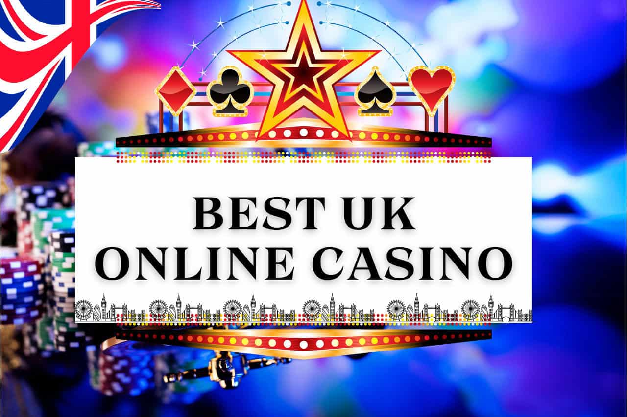 Best Online Casino In UK 2025 – Top Gambling Sites List